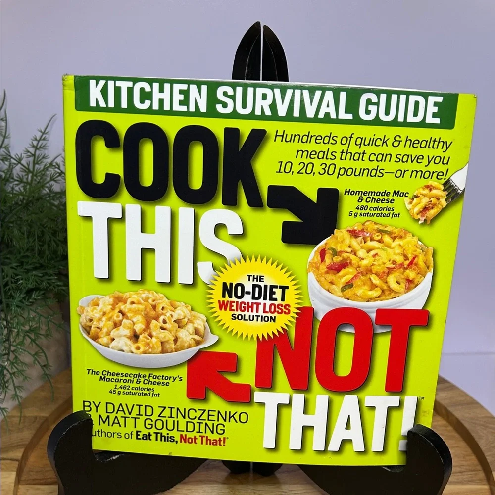 Kitchen Survival Guide: Cook This Not That